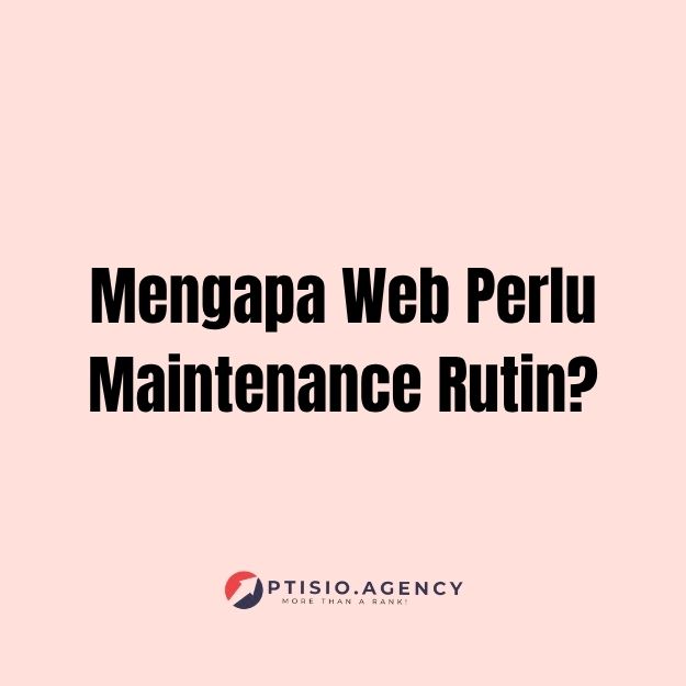 Web Perlu Maintenance Rutin