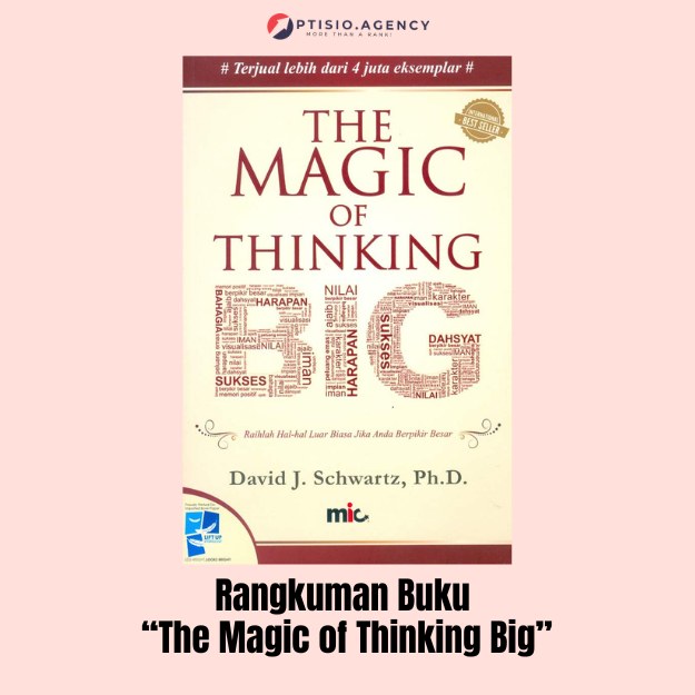 Rangkuman Buku The Magic of Thinking Big